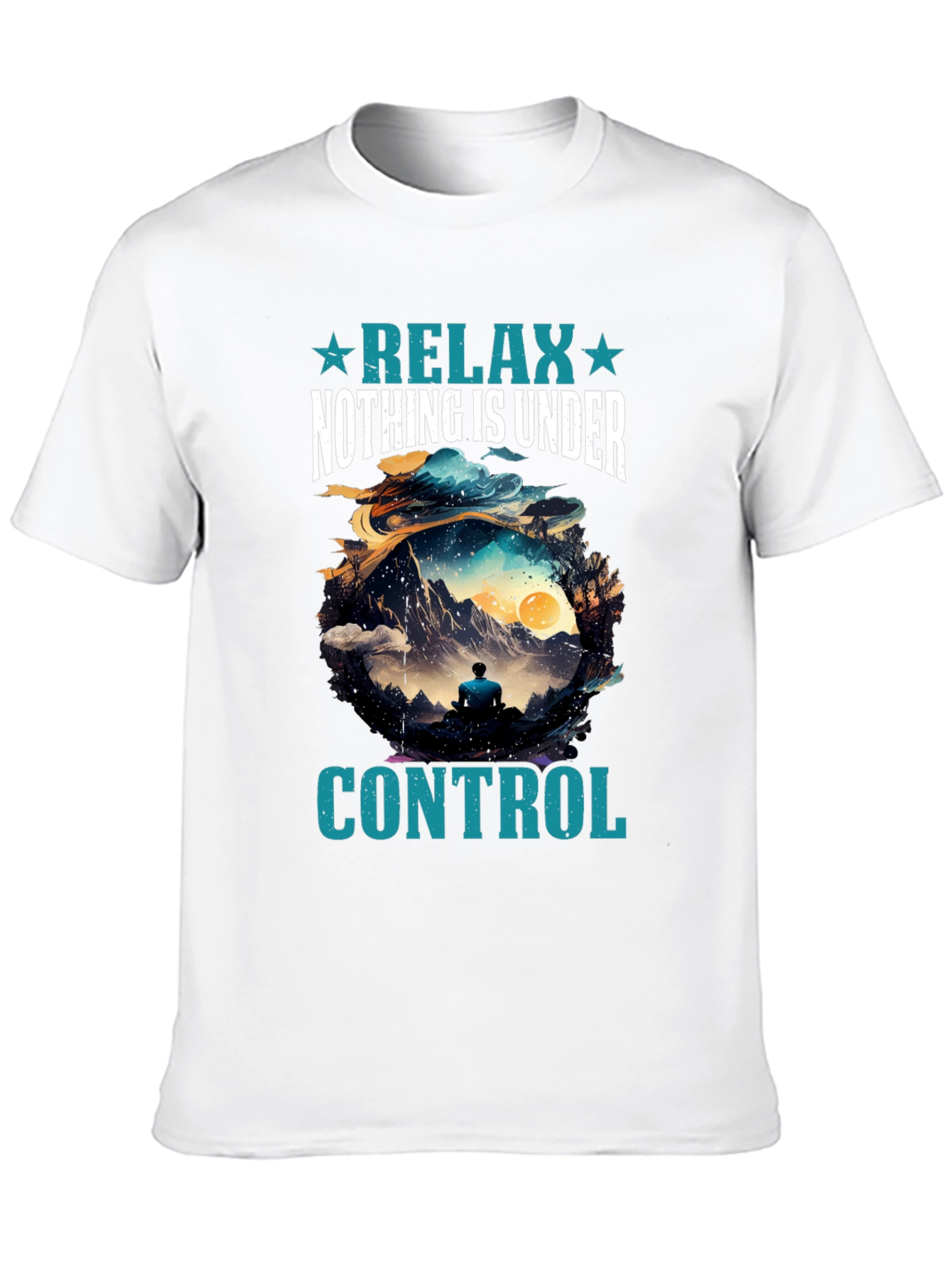 Relax Nothing is Under Control T-Shirt
