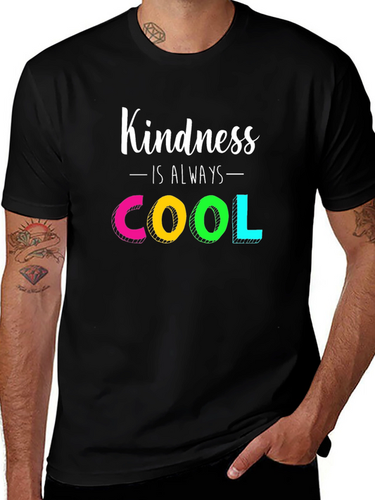 Kindness is Always Cool T-Shirt - Positive Vibes Tee
