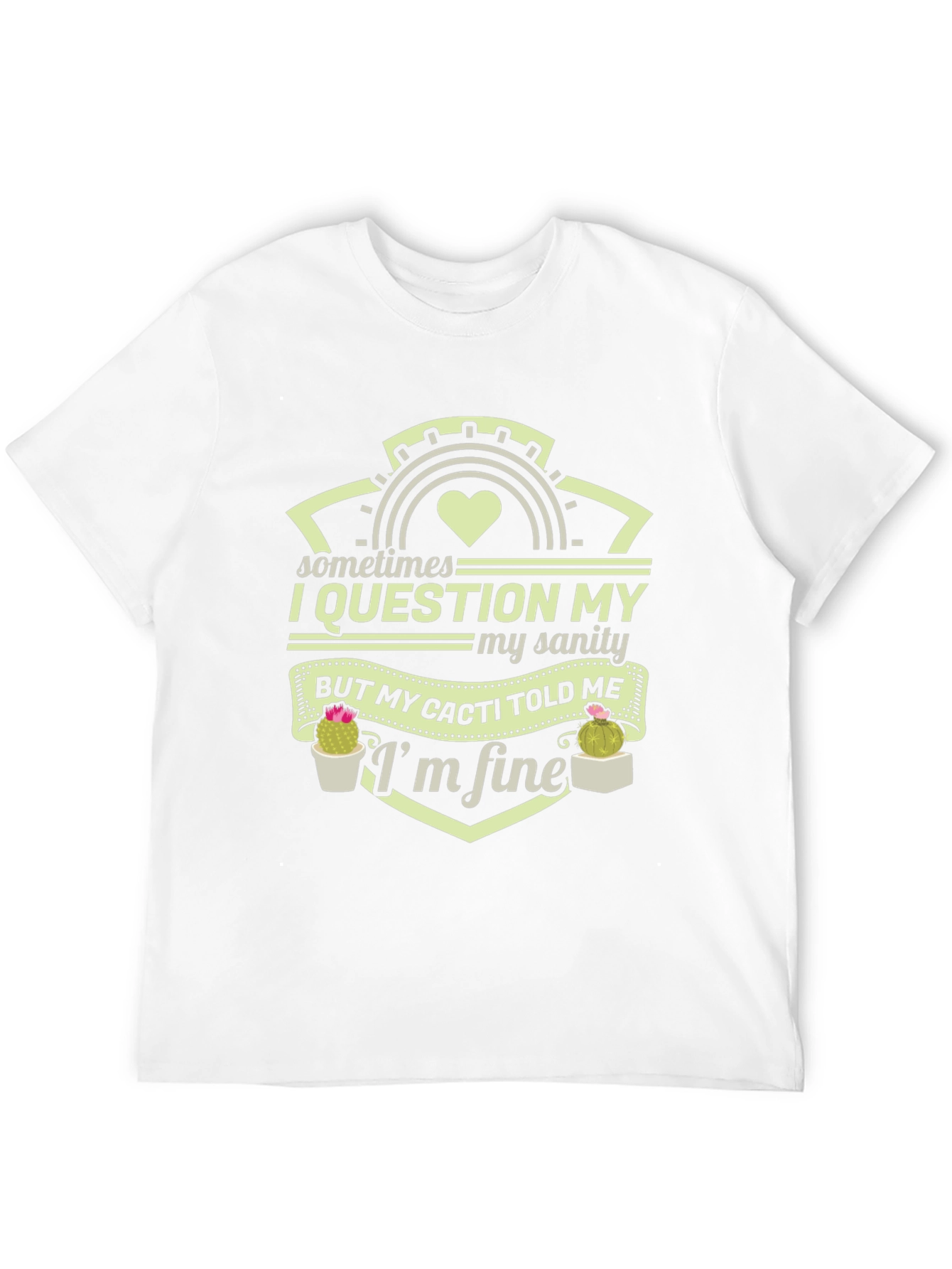 Funny Cacti Told Me Im Fine T-Shirt