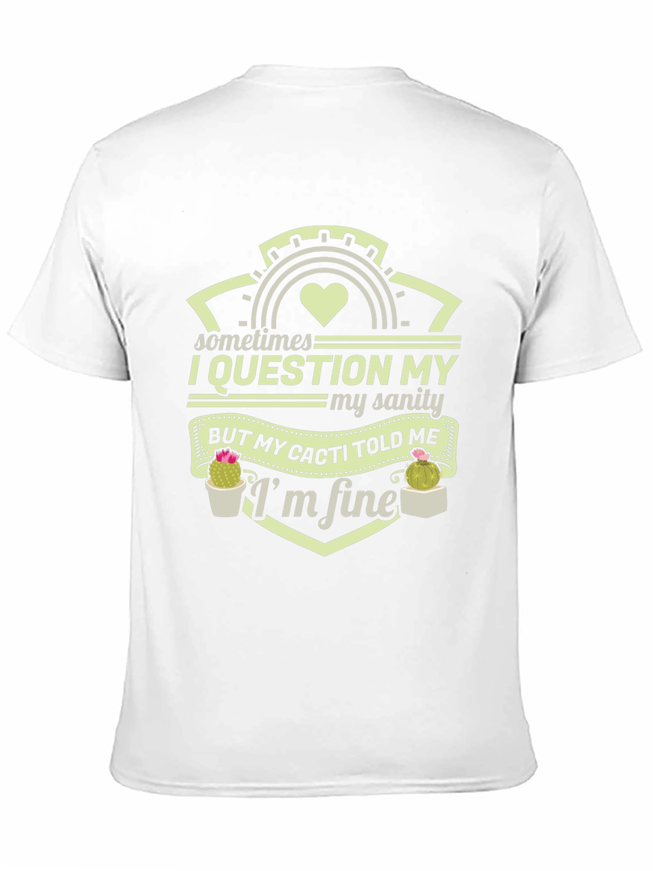 Funny Cacti Told Me Im Fine T-Shirt