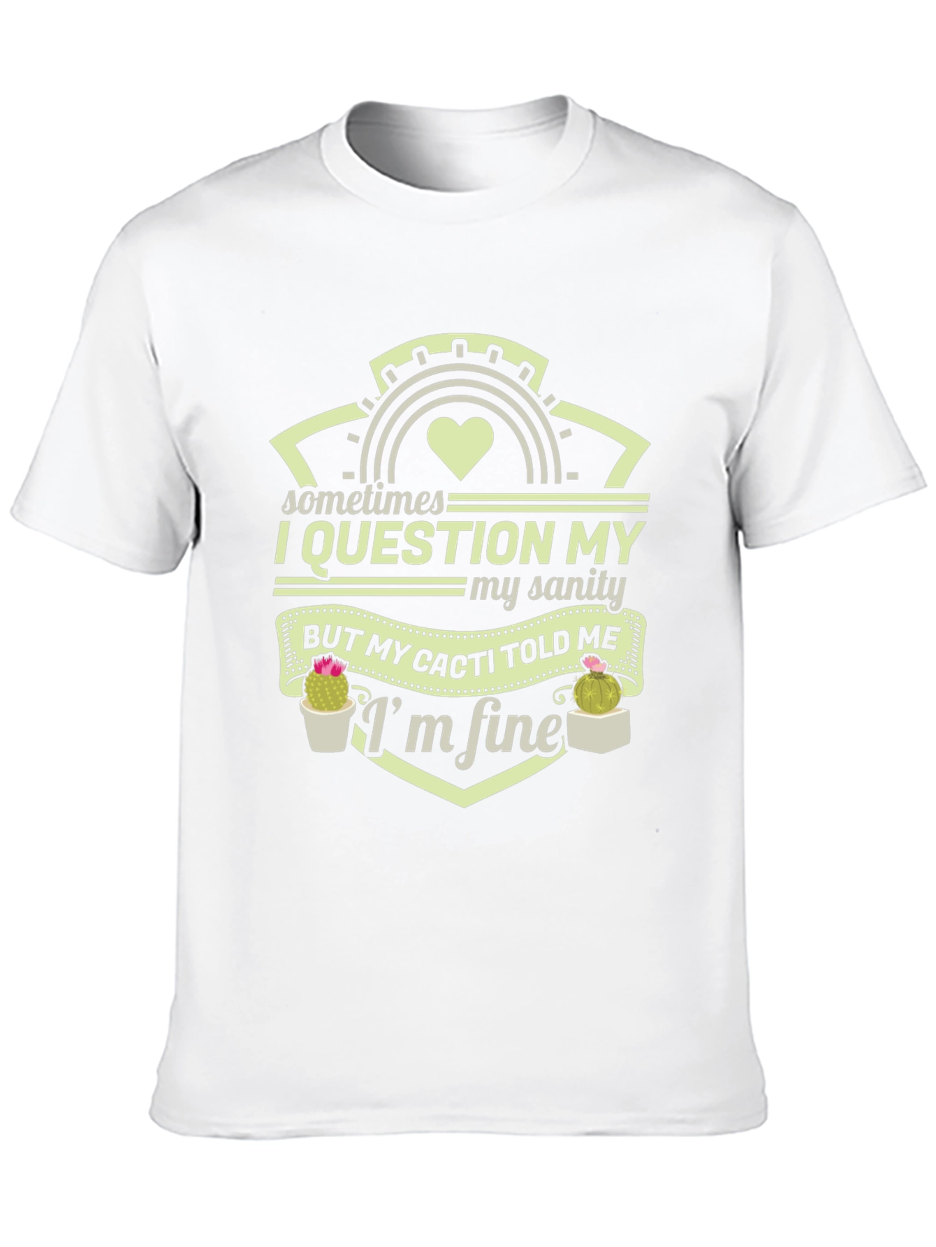 Funny Cacti Told Me Im Fine T-Shirt