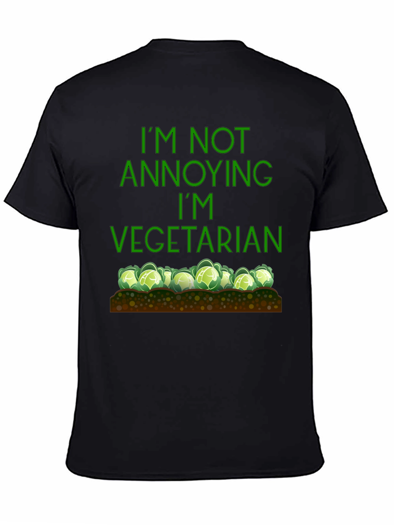 Funny Vegetarian T-Shirt - Im Not Annoying
