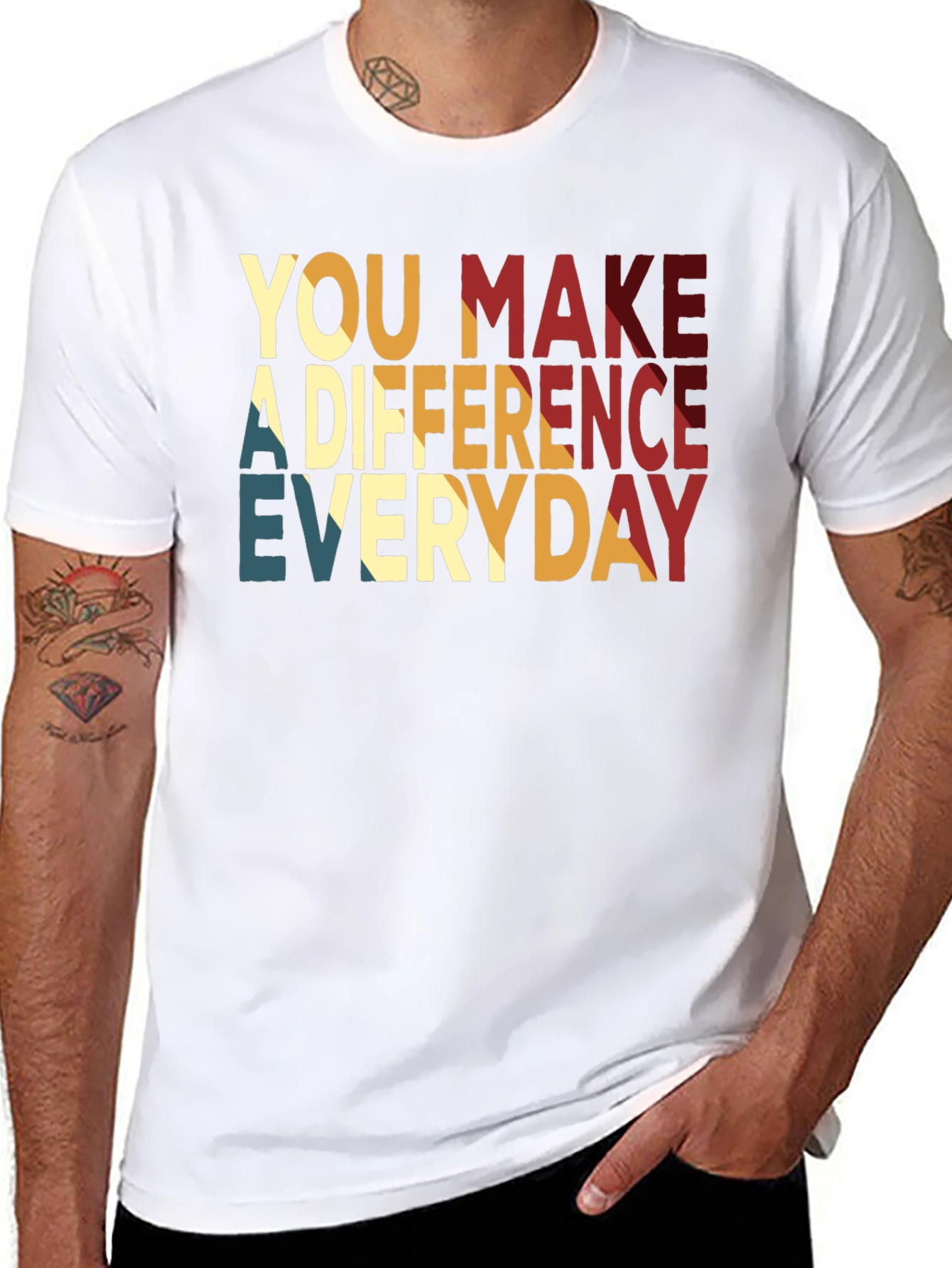 You Make A Difference Everyday T-Shirt