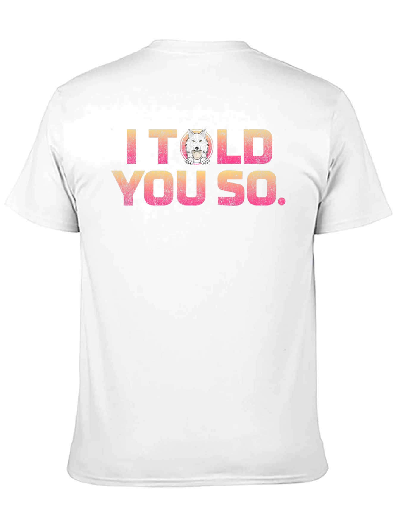 I Told You So Graphic Tee