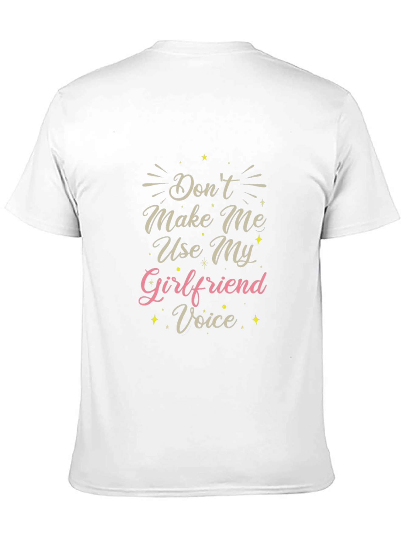 Funny Girlfriend Voice Graphic Tee