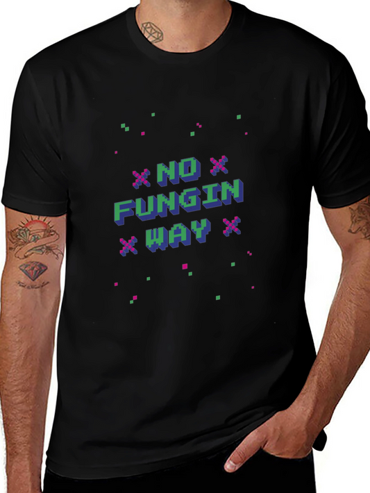 No Fungin Way Pixel Art Black T-Shirt