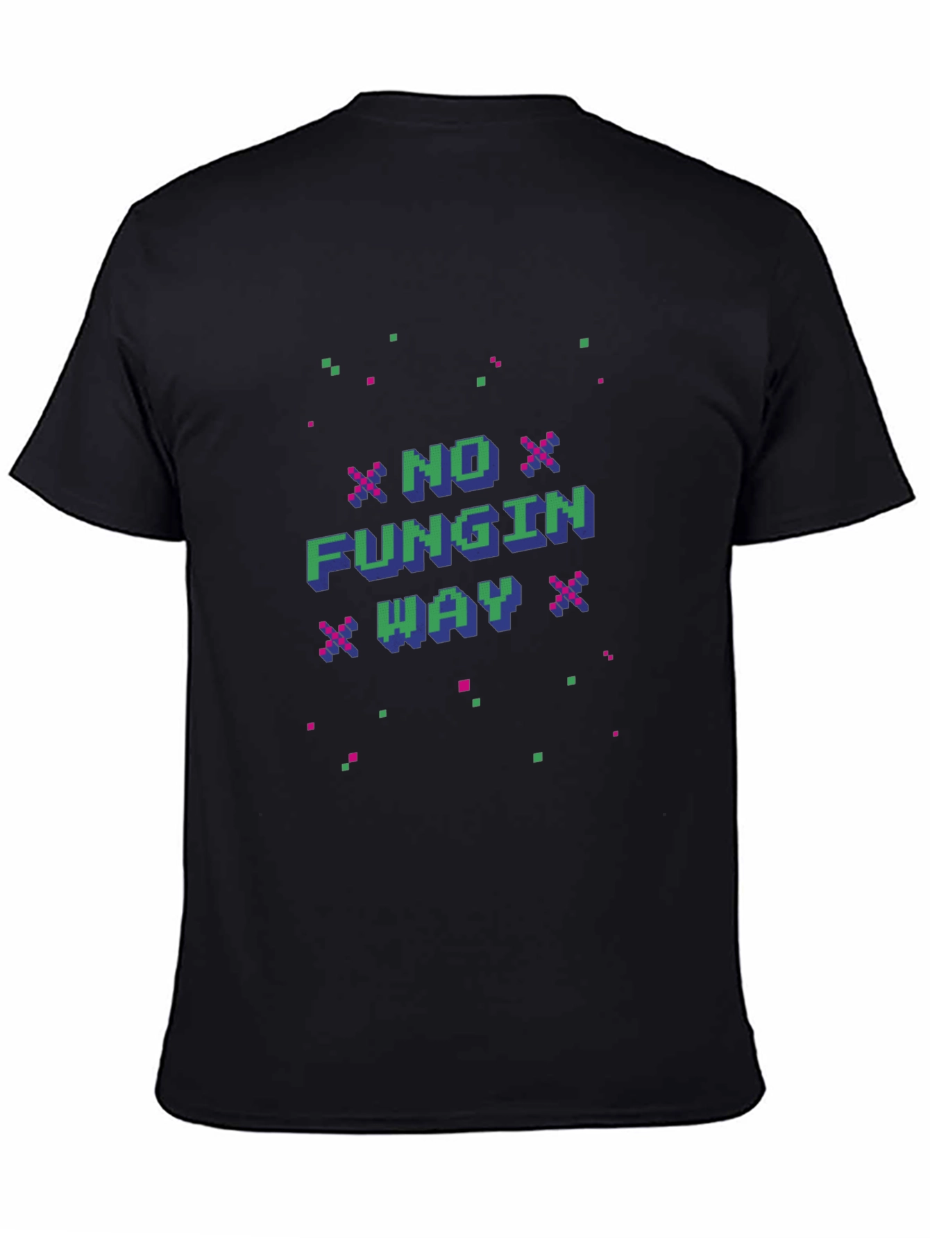 No Fungin Way Pixel Art Black T-Shirt