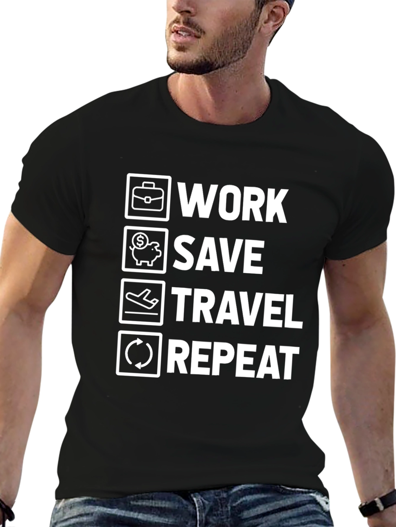Work Save Travel Repeat T-Shirt