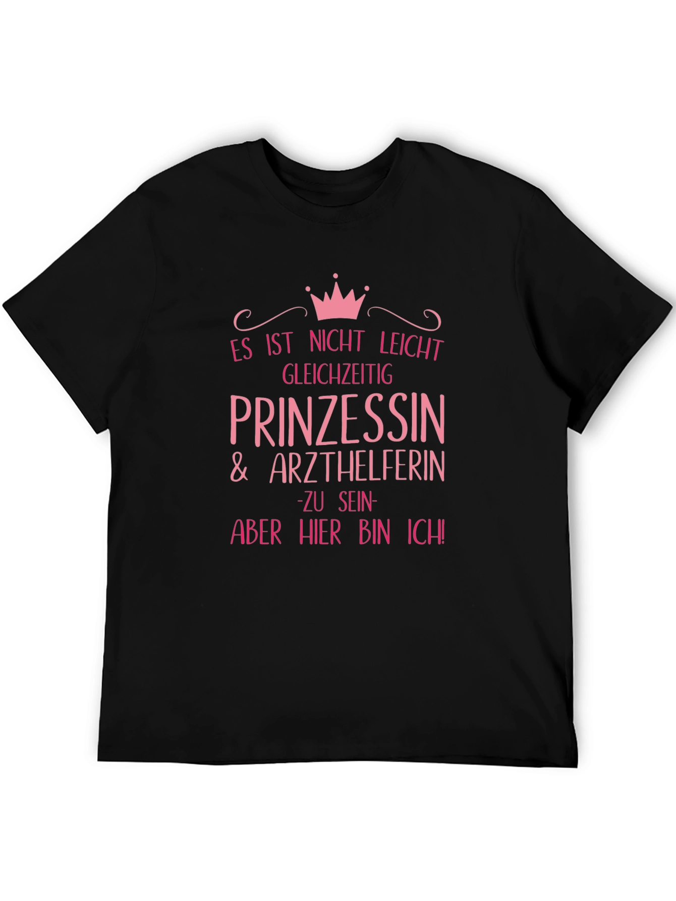 Princess & Medical Assistant T-Shirt