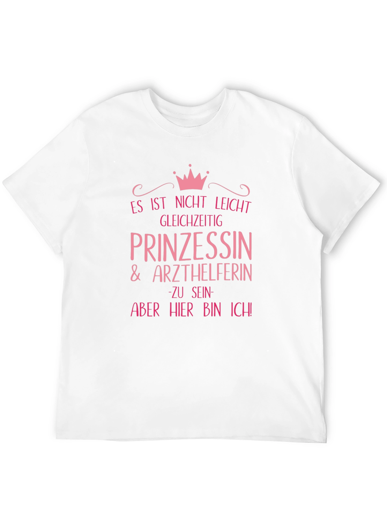 Princess & Medical Assistant T-Shirt