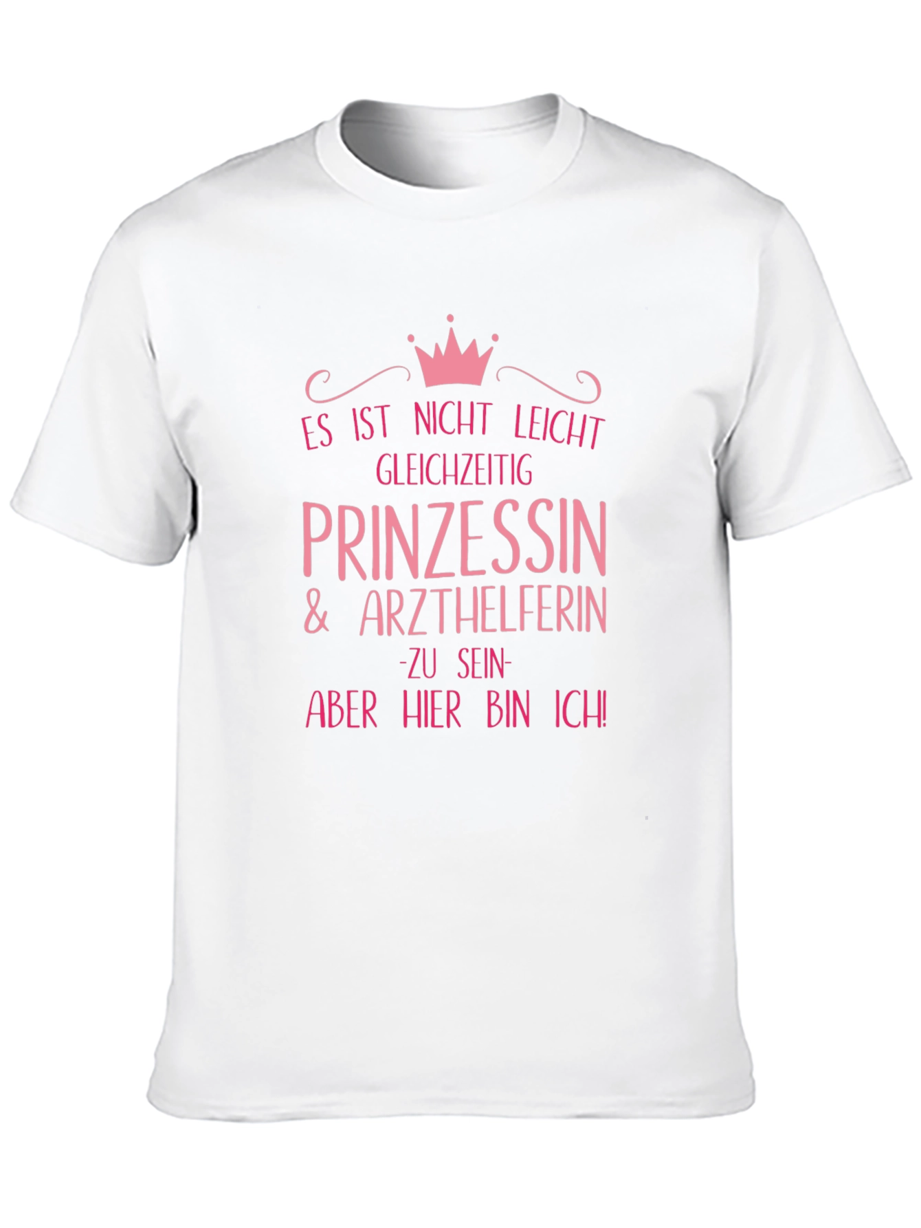 Princess & Medical Assistant T-Shirt