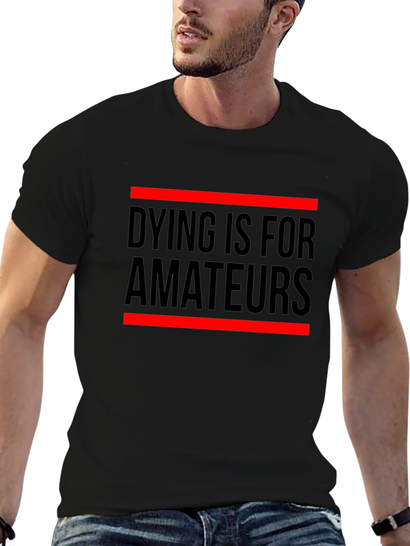 Dying Is For Amateurs Graphic Tee