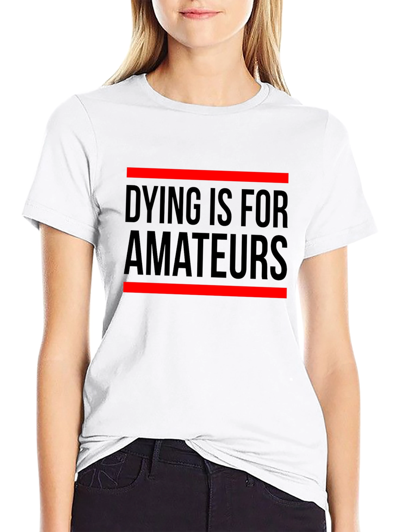 Dying Is For Amateurs Graphic Tee