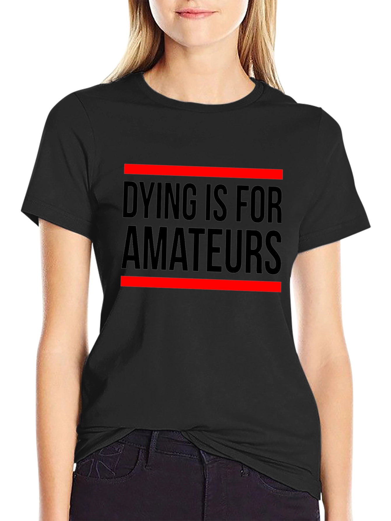 Dying Is For Amateurs Graphic Tee