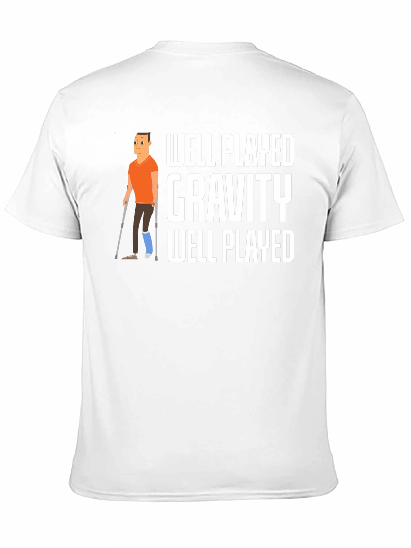 Well Played Gravity T-Shirt Funny Injury Tee