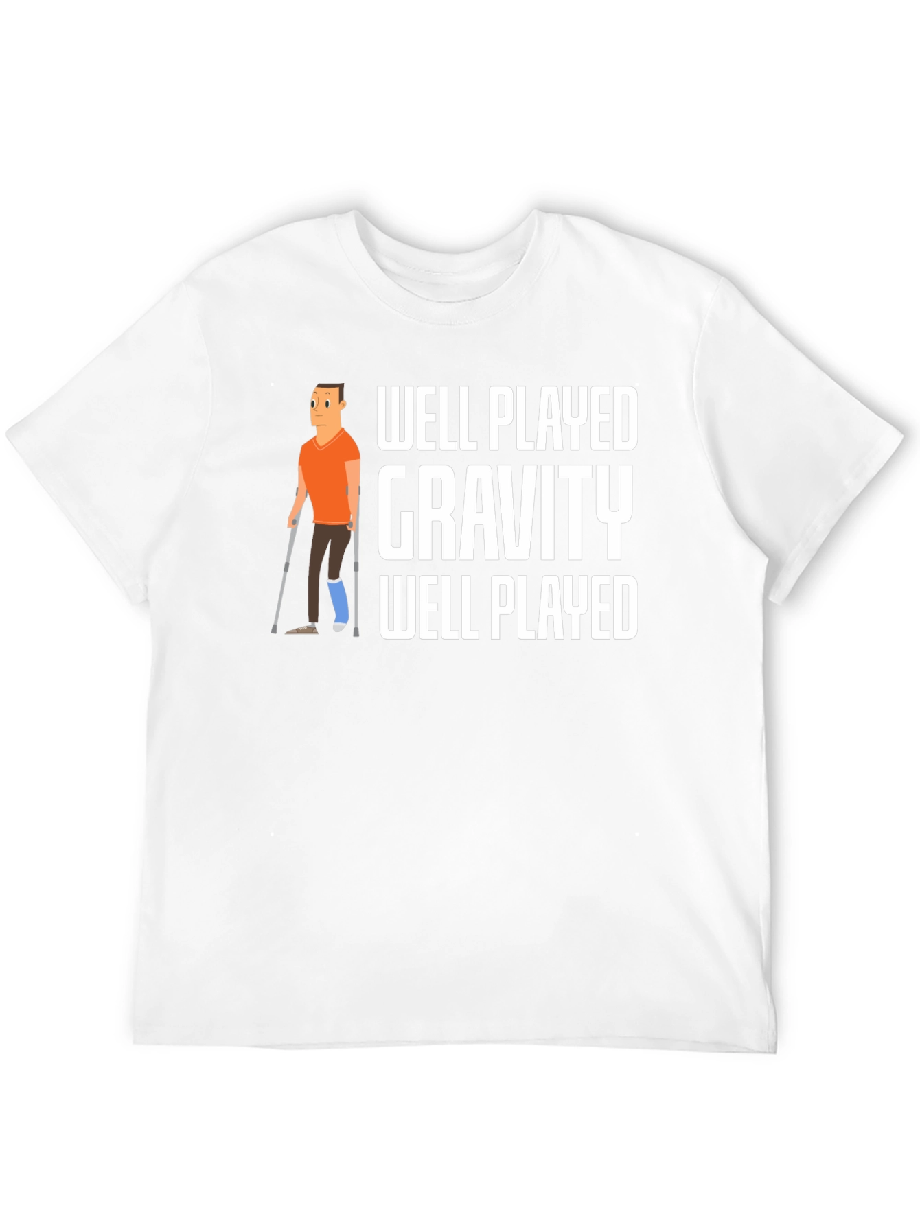 Well Played Gravity T-Shirt Funny Injury Tee