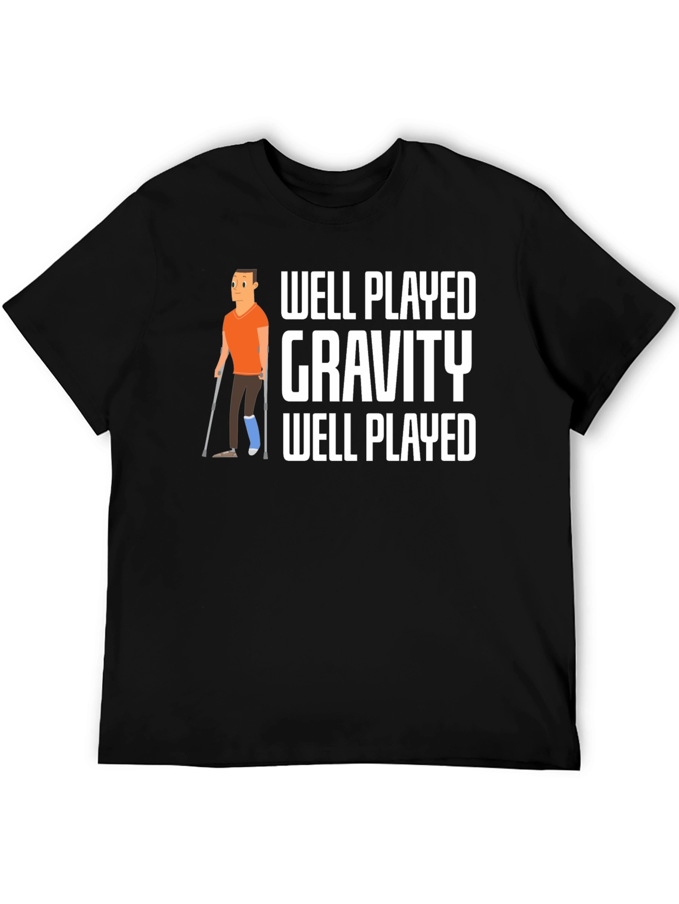 Well Played Gravity T-Shirt Funny Injury Tee