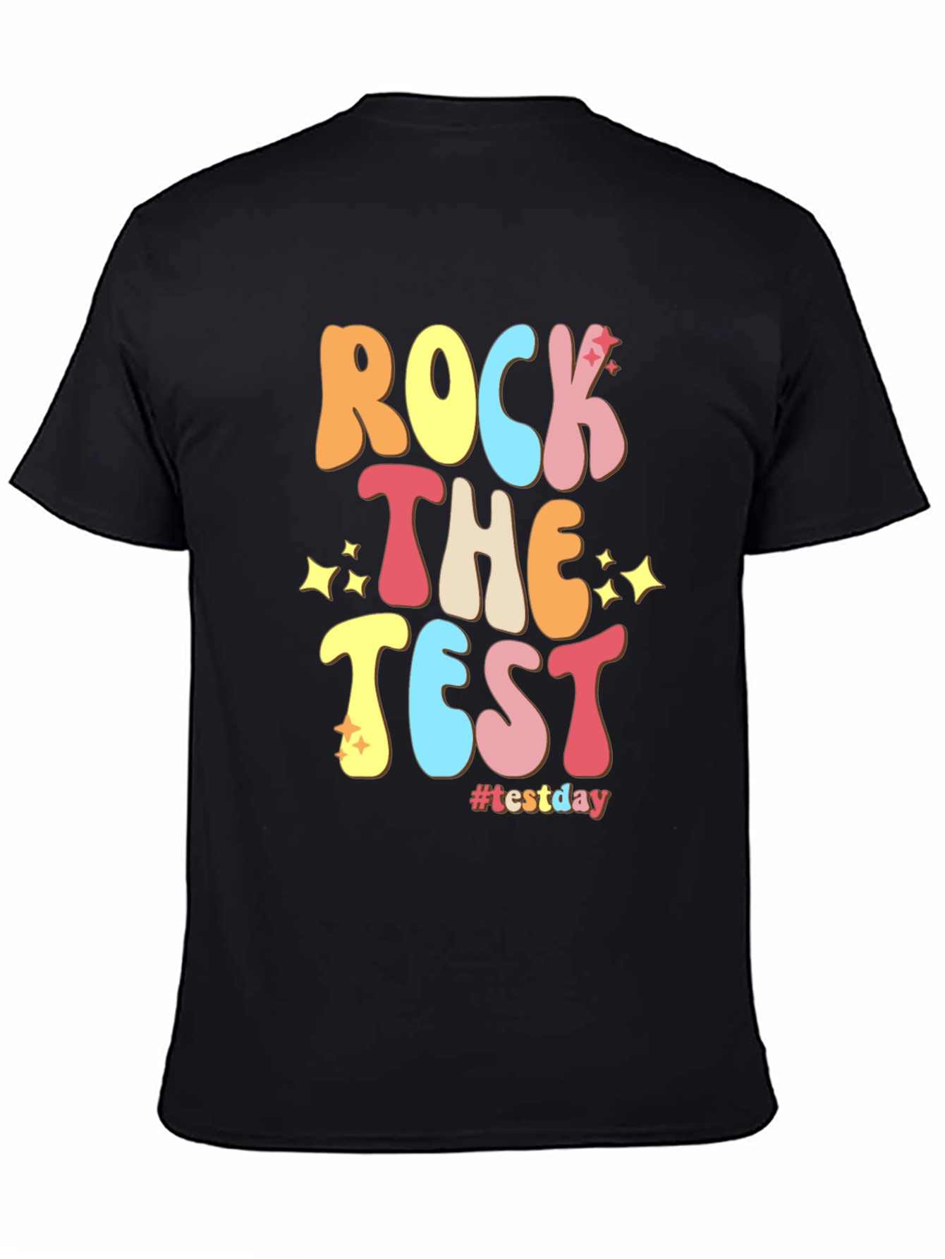Rock The Test T-Shirt #testday