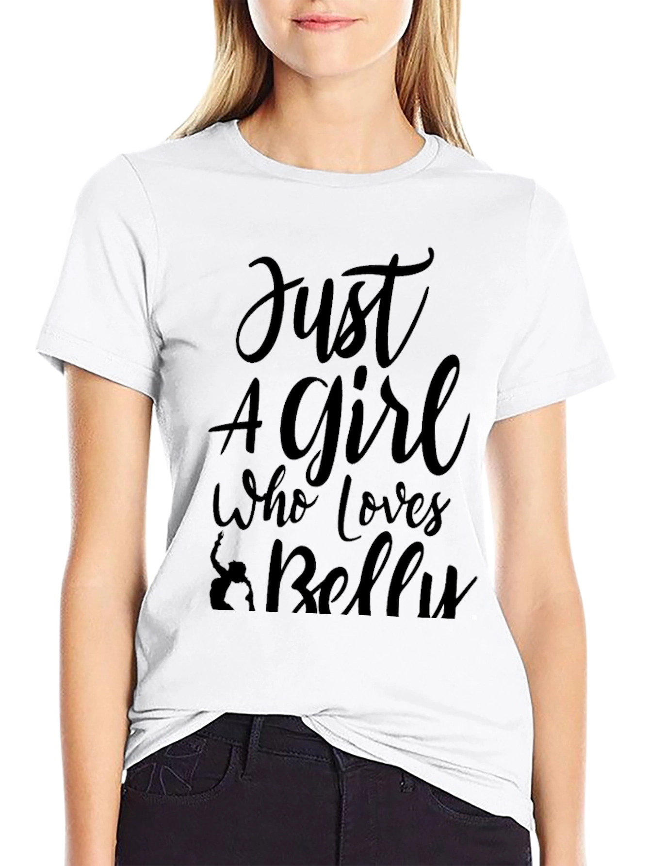 Just A Girl Who Loves Belly Dancing Black T-Shirt