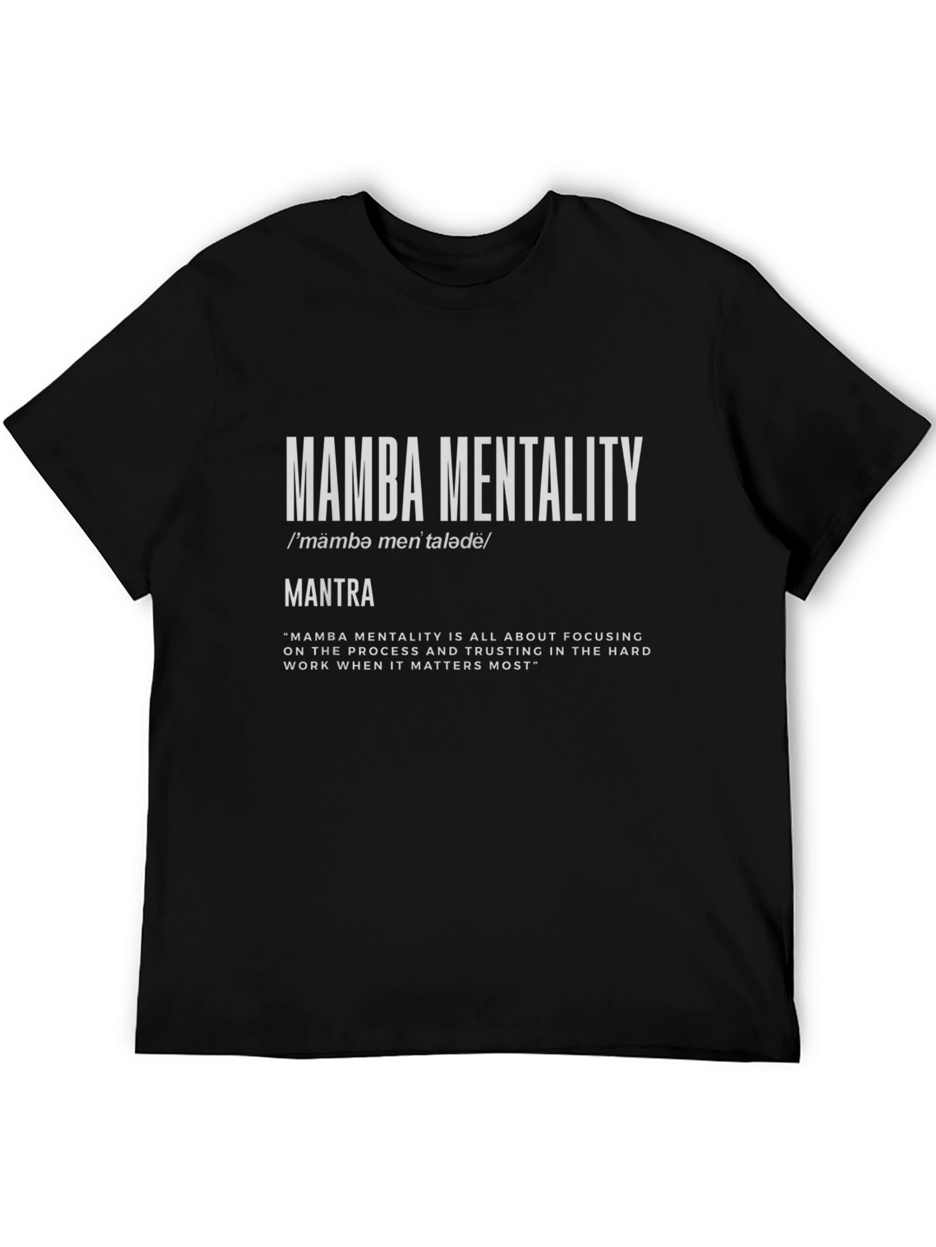 Mamba Mentality Graphic Tee - Inspiring Mantra Shirt