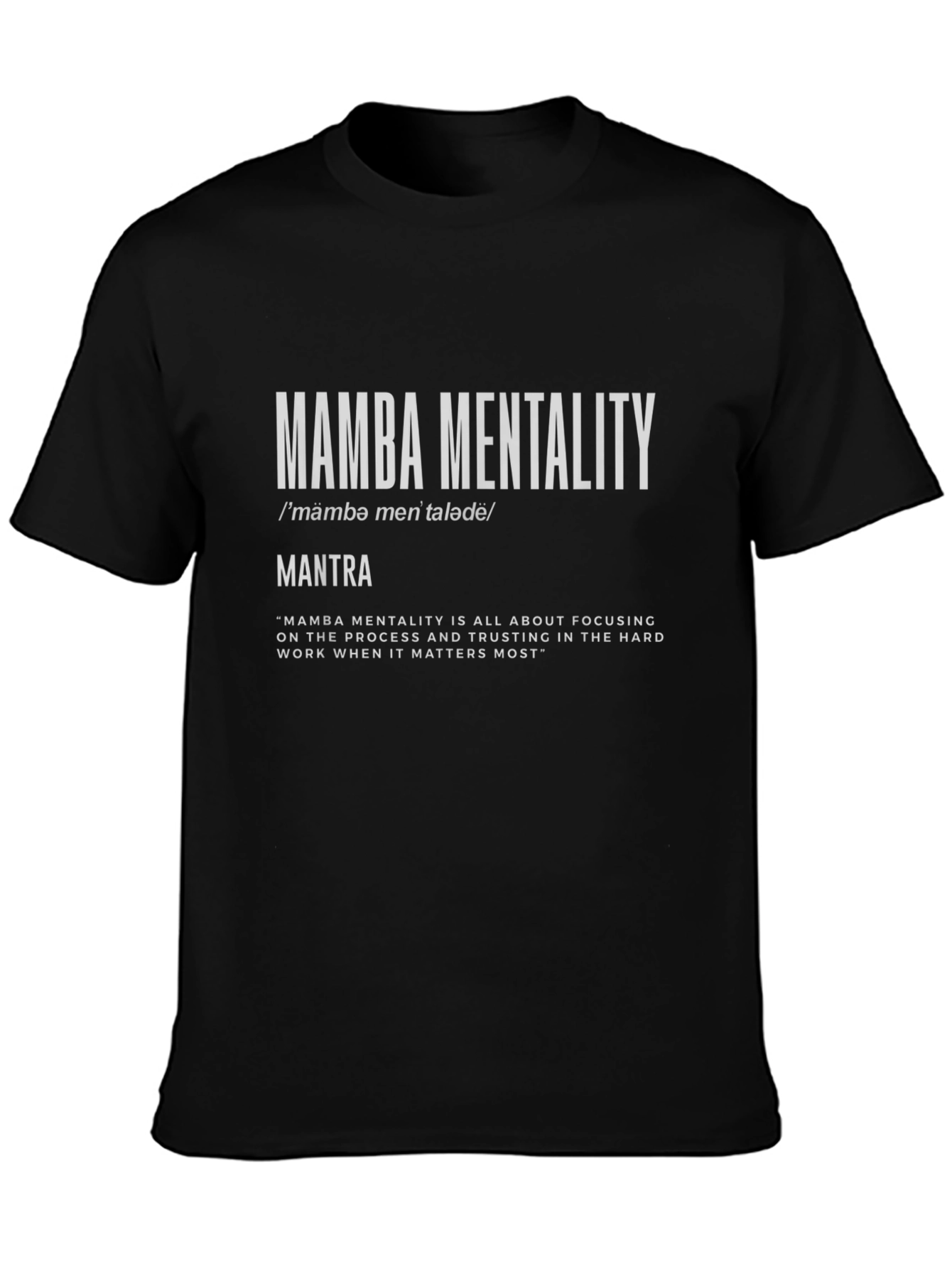 Mamba Mentality Graphic Tee - Inspiring Mantra Shirt