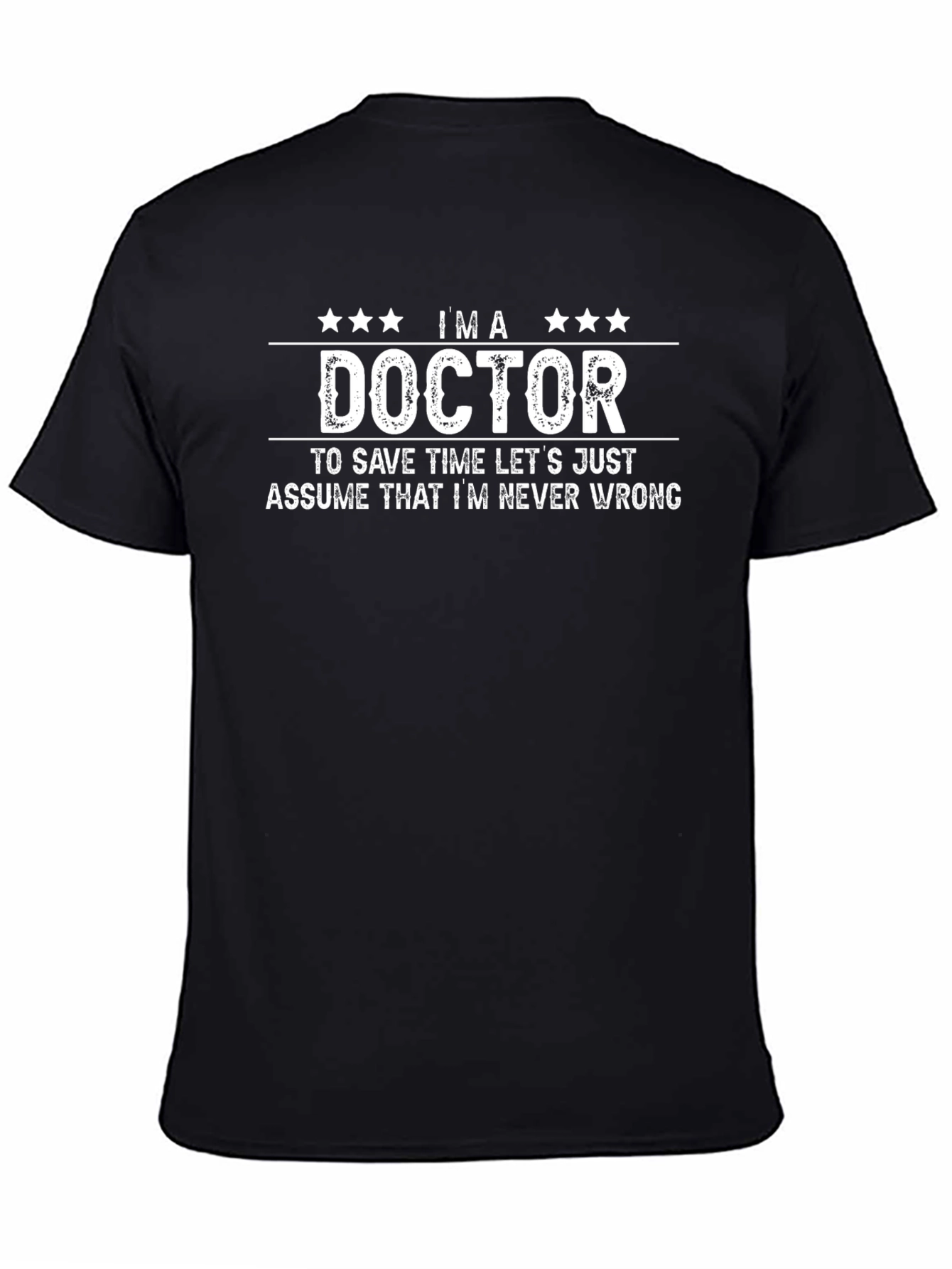 Im a Doctor T-Shirt