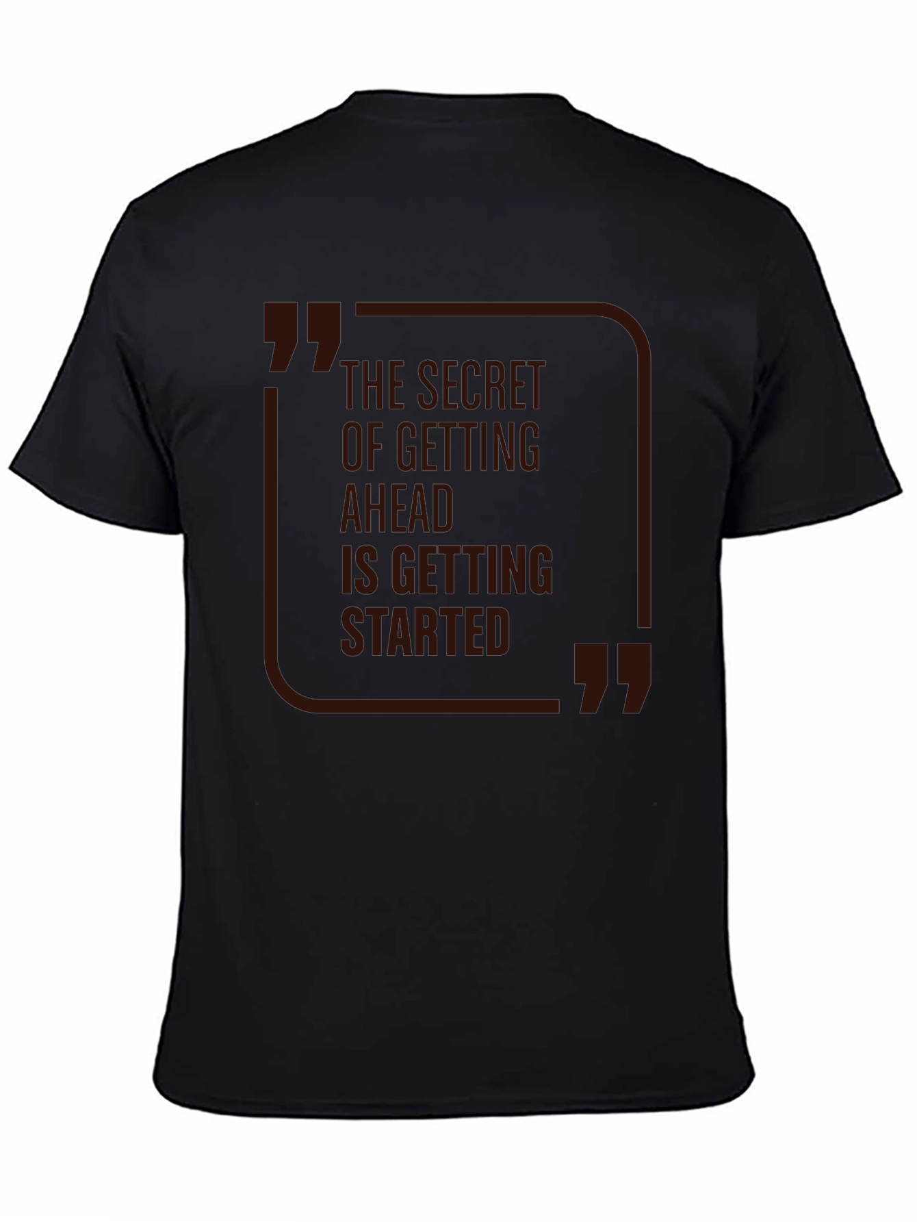 Secret To Getting Ahead T-Shirt