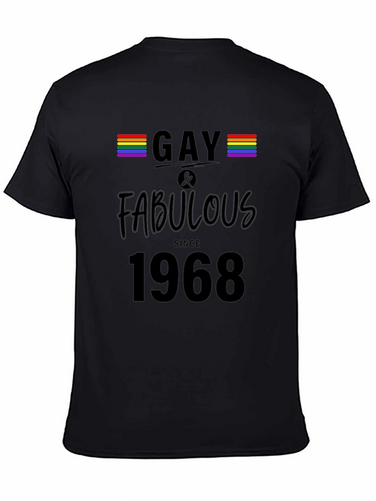 Gay & Fabulous Since 1968 Black T-Shirt