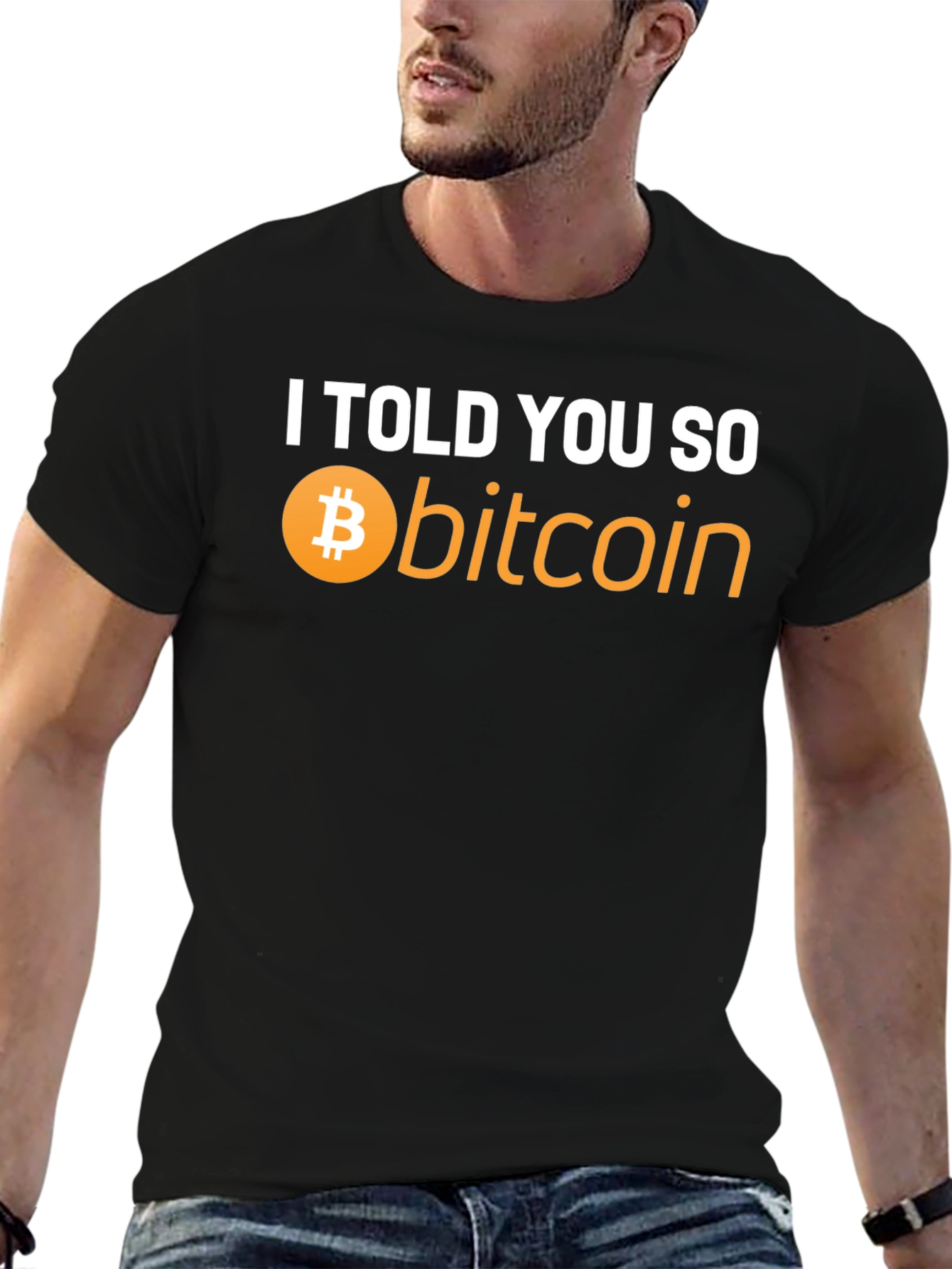 I Told You So Bitcoin T-Shirt - Crypto Hype!