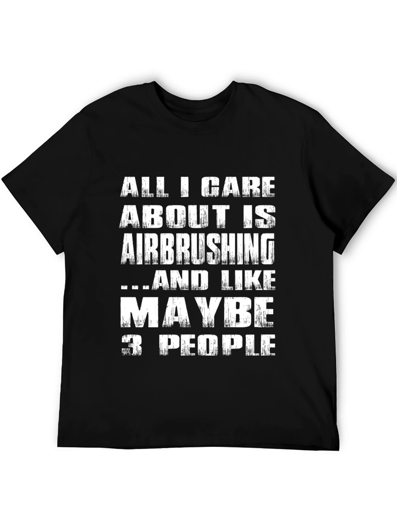 Airbrushing T-Shirt - Hobbyist Humor Tee