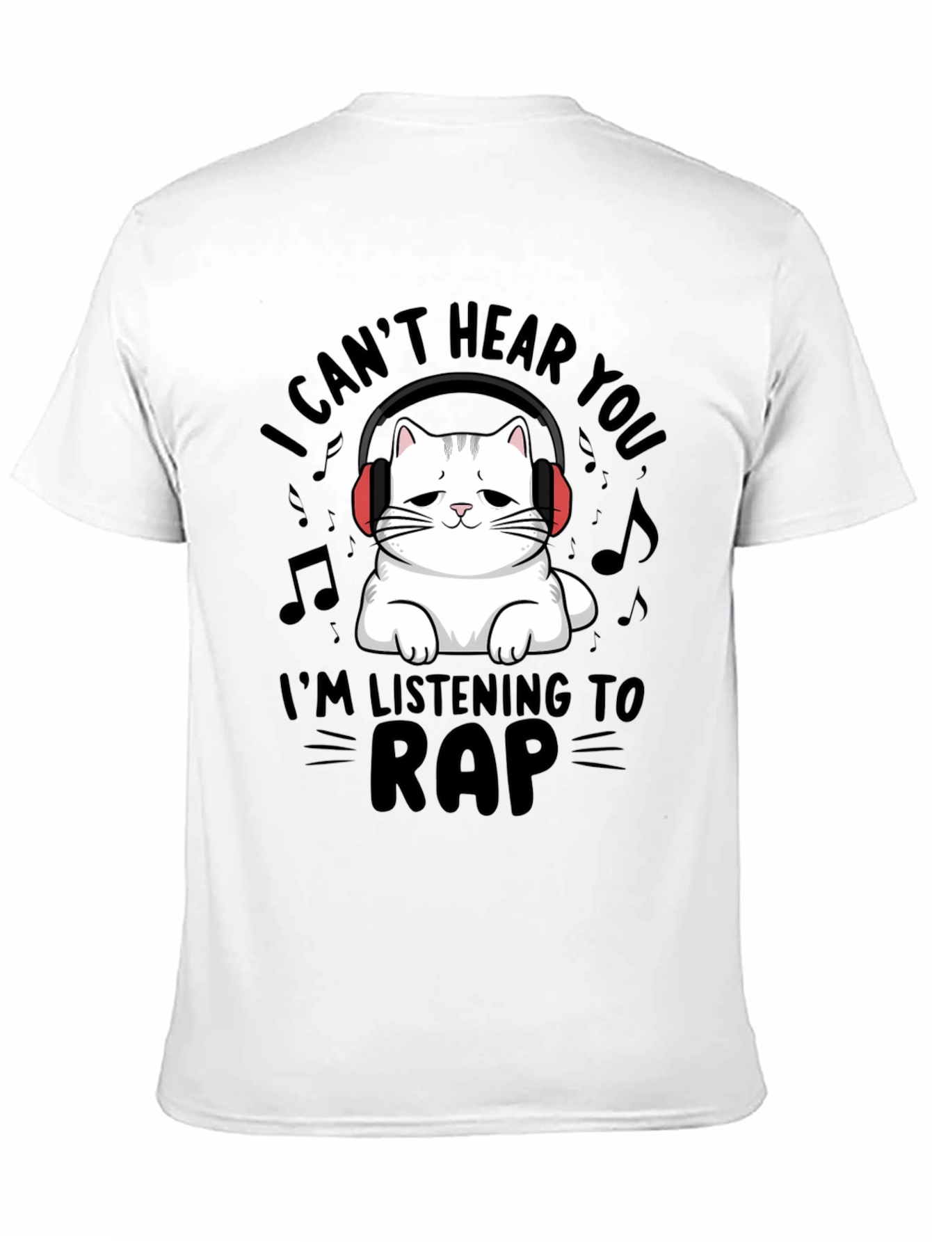 I Cant Hear You Cat Rap Music T-Shirt