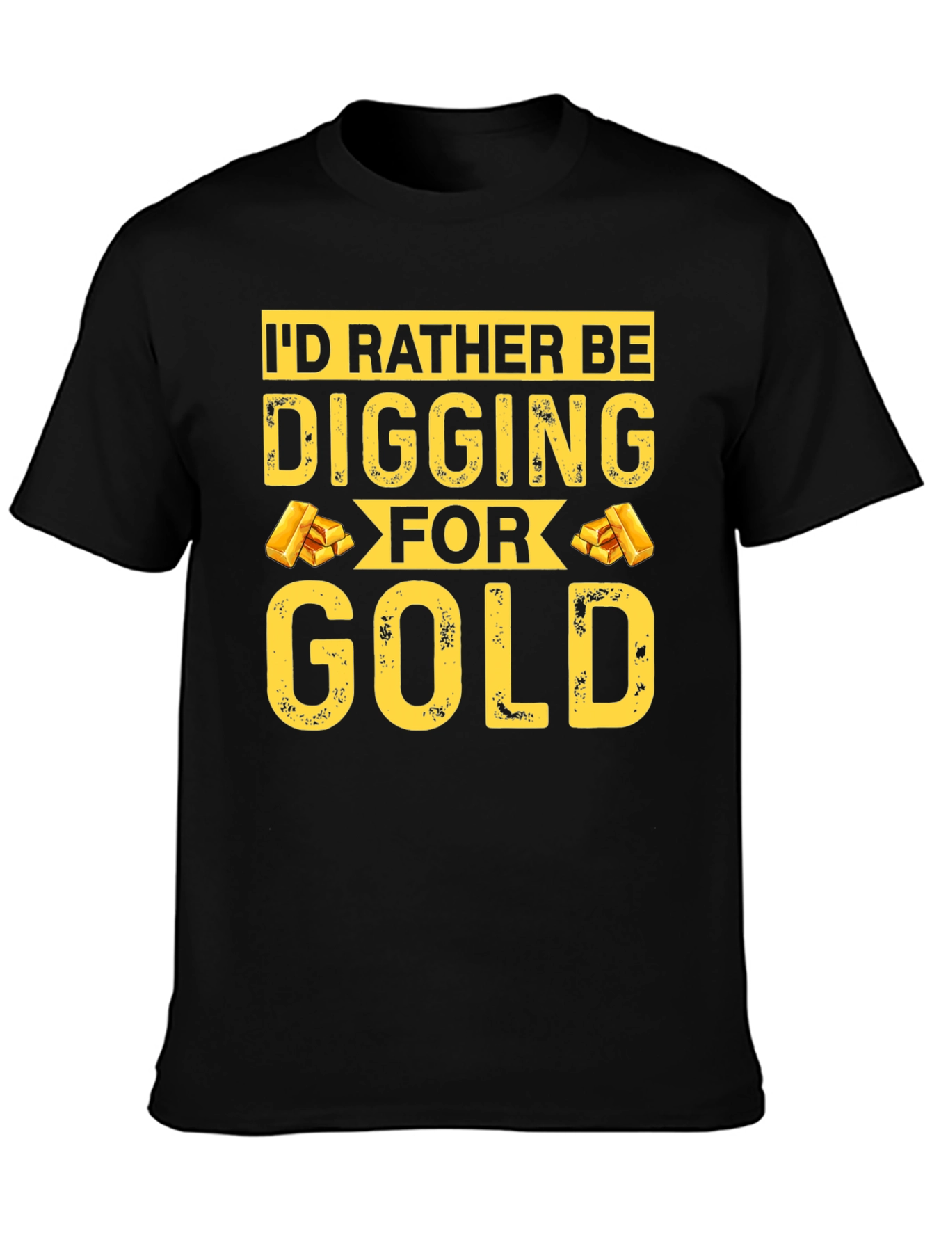 Id Rather Be Digging For Gold T-Shirt