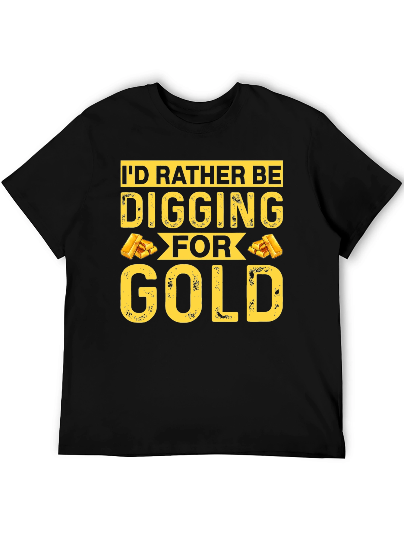 Id Rather Be Digging For Gold T-Shirt