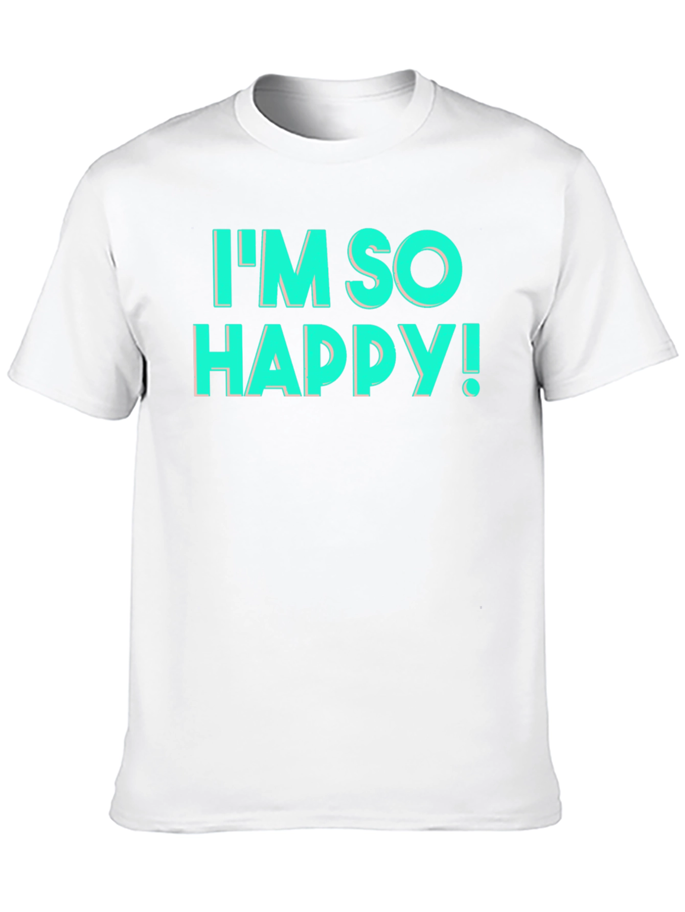 Im So Happy! Graphic T-Shirt
