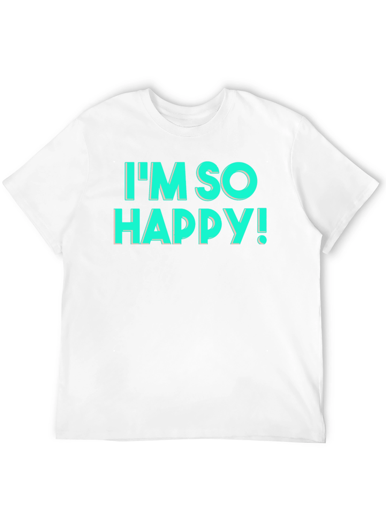 Im So Happy! Graphic T-Shirt