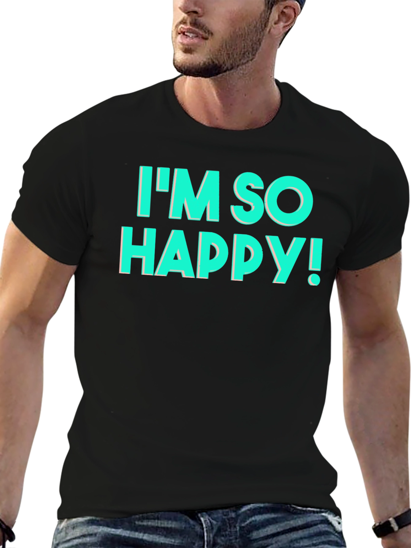 Im So Happy! Graphic T-Shirt