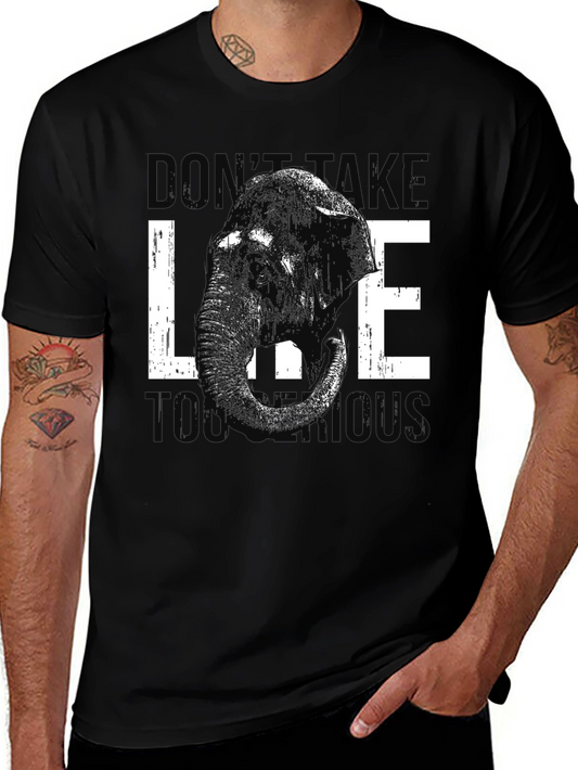 Elephant Graphic Tee - Dont Take Life Too Serious