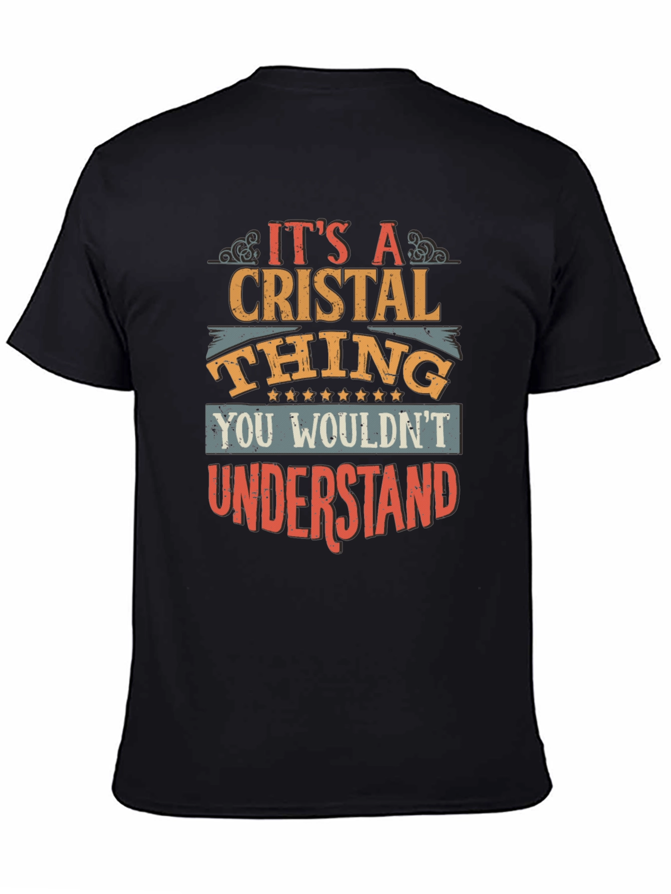 Cristal Thing T-Shirt: You Wouldnt Understand