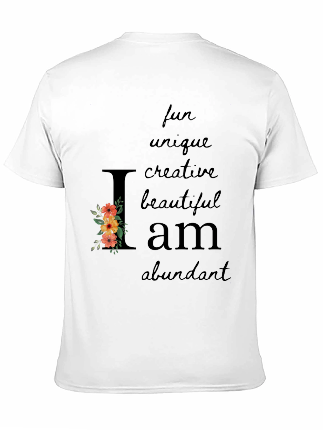 I am T-Shirt - Fun Unique Creative