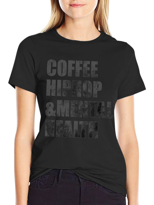 Coffee Hip Hop & Mental Health Black T-Shirt