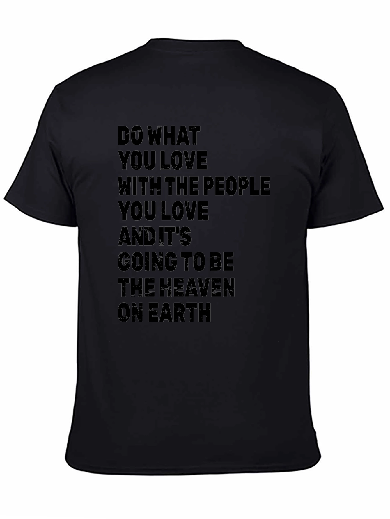 Inspirational T-Shirt: Do What You Love Black Cotton Tee