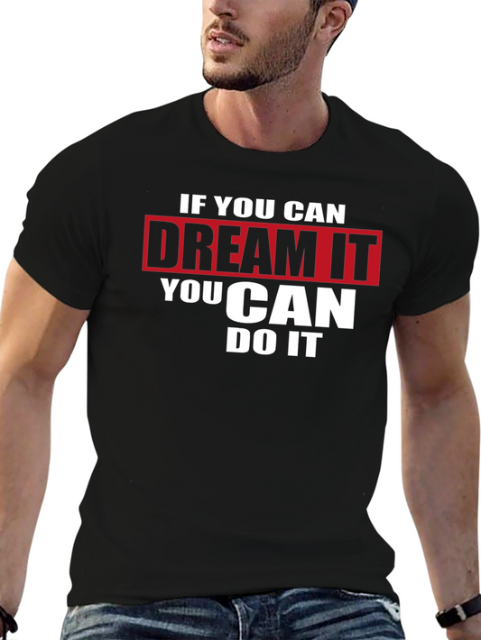 Dream It Do It Black T-Shirt