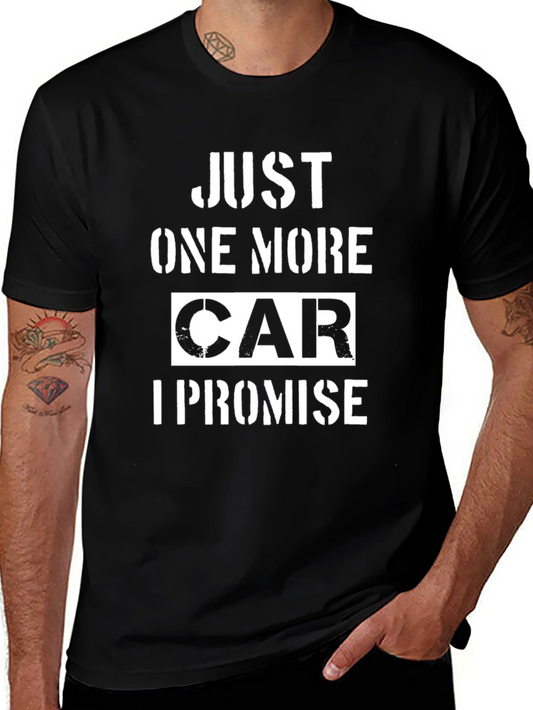 Just One More Car T-Shirt - Funny Car Enthusiast Tee