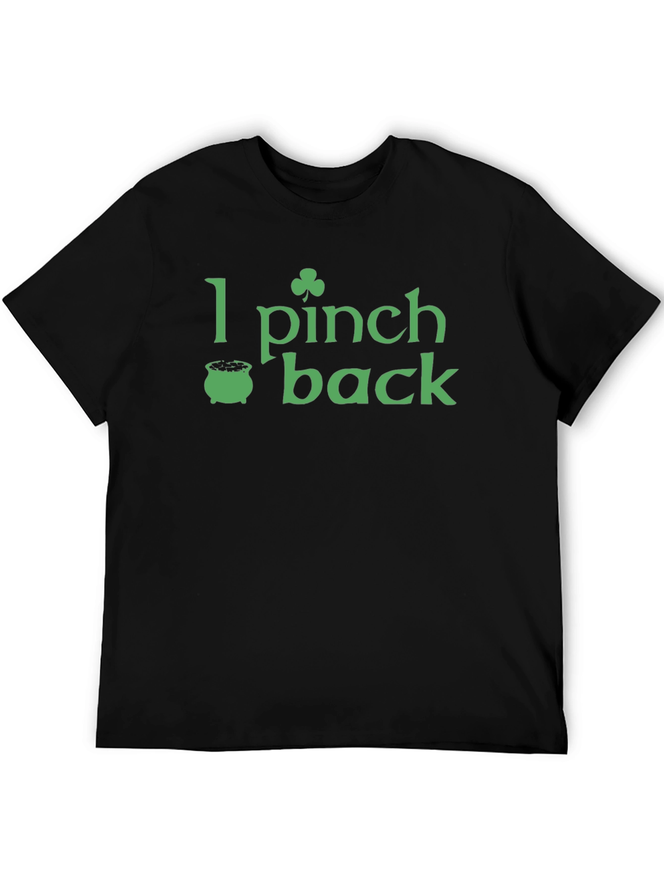 I Pinch Back St. Patricks Day T-Shirt