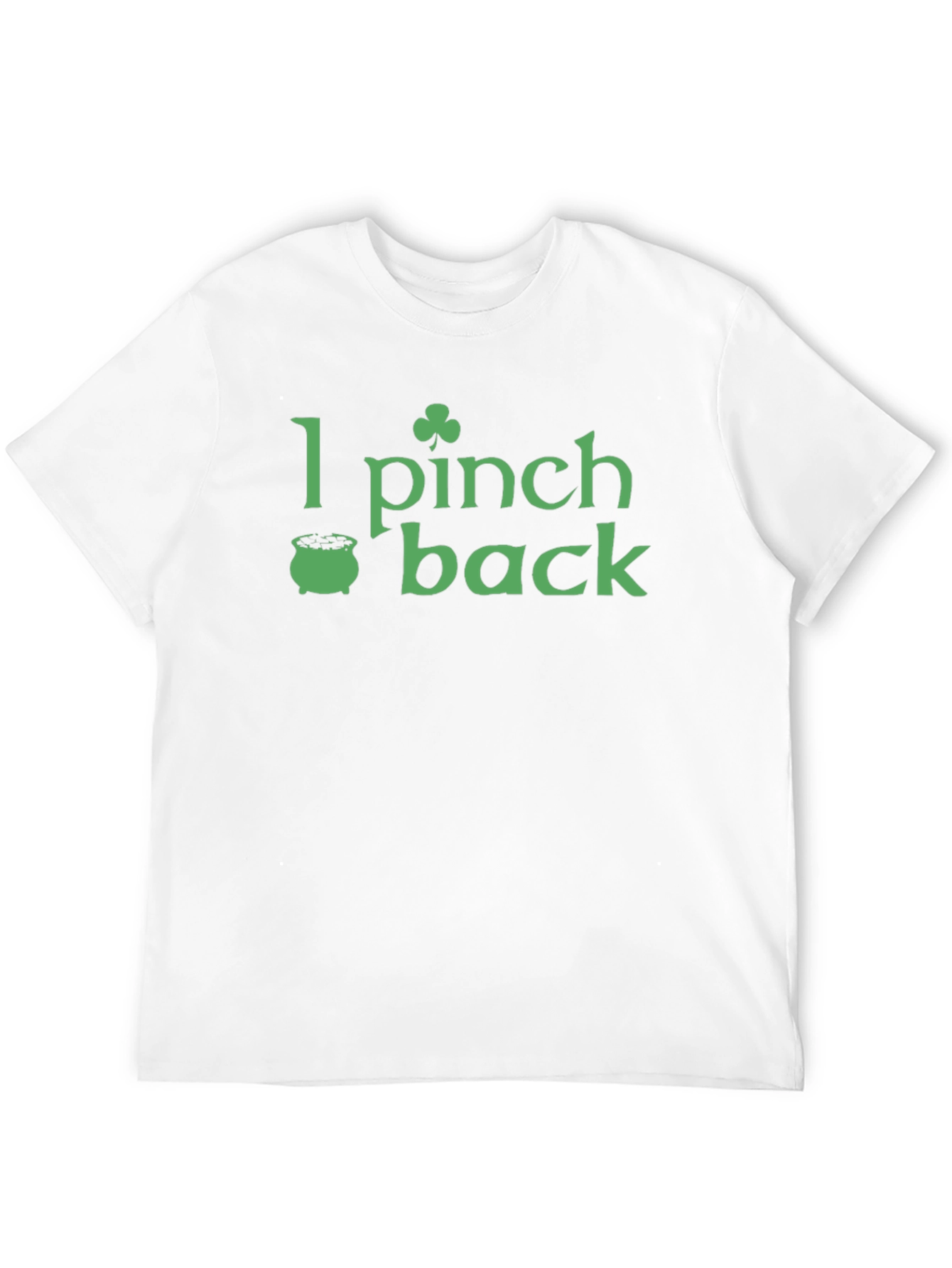 I Pinch Back St. Patricks Day T-Shirt