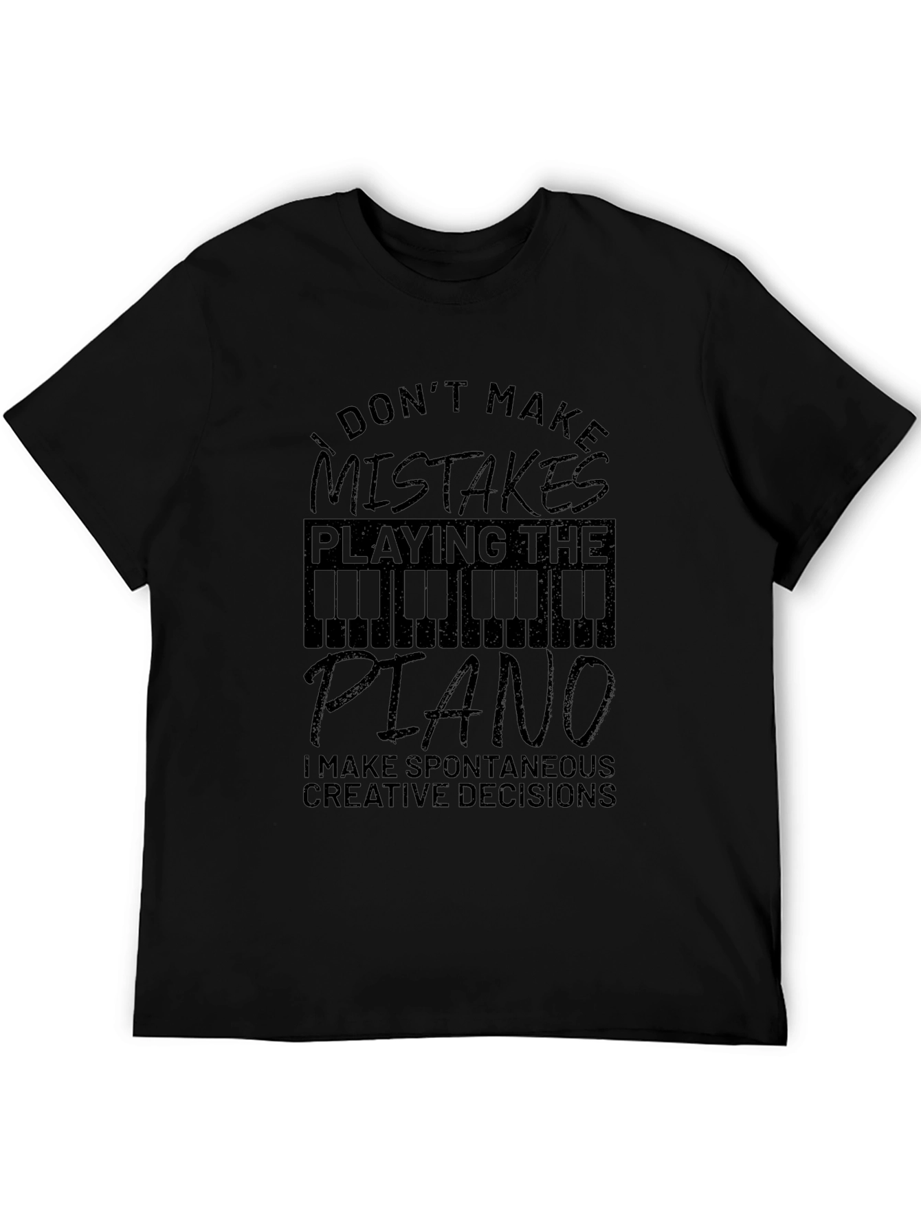 Piano Player T-Shirt - I Dont Make Mistakes