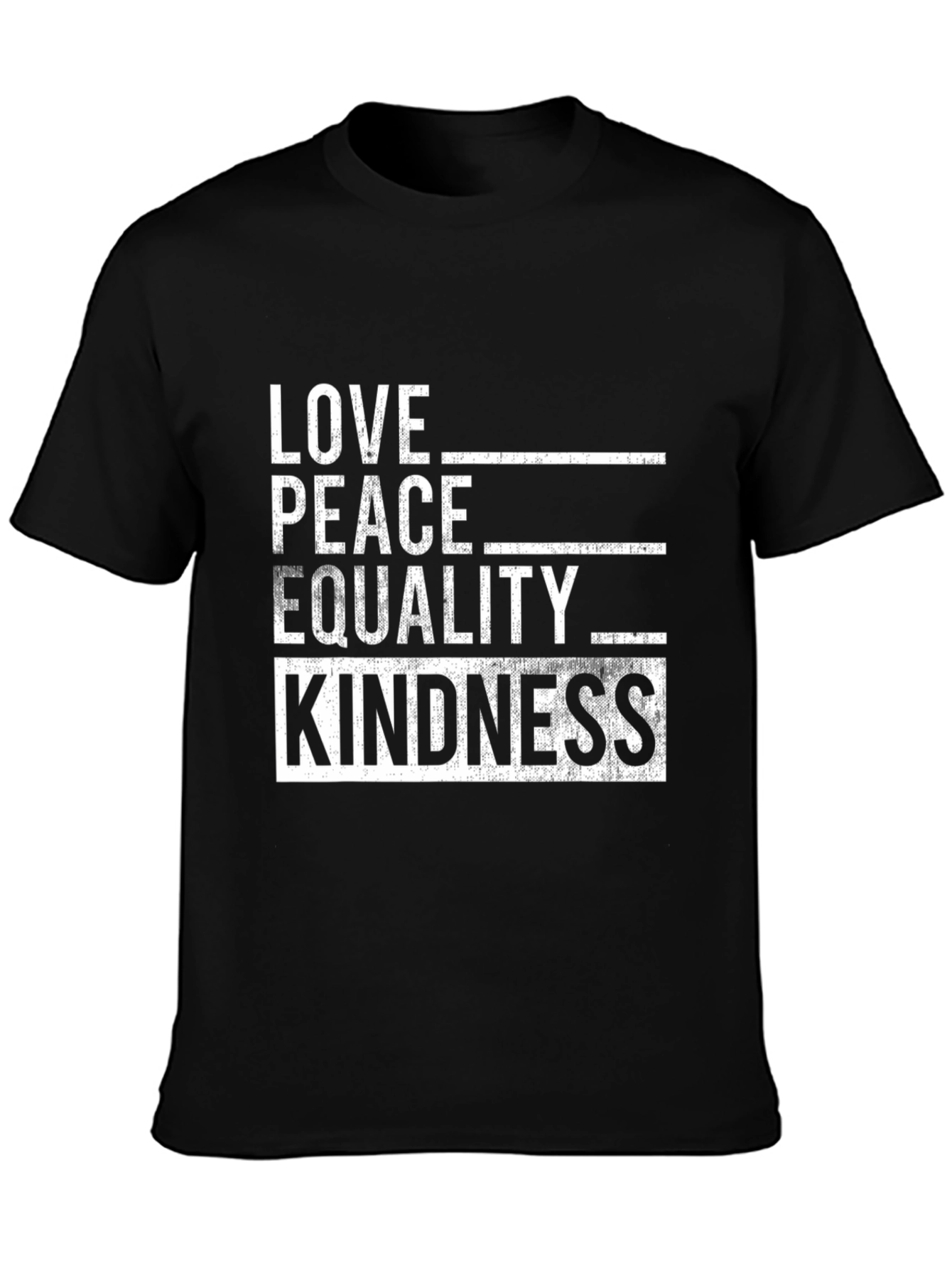 Love Peace Equality Kindness Black Graphic T-Shirt