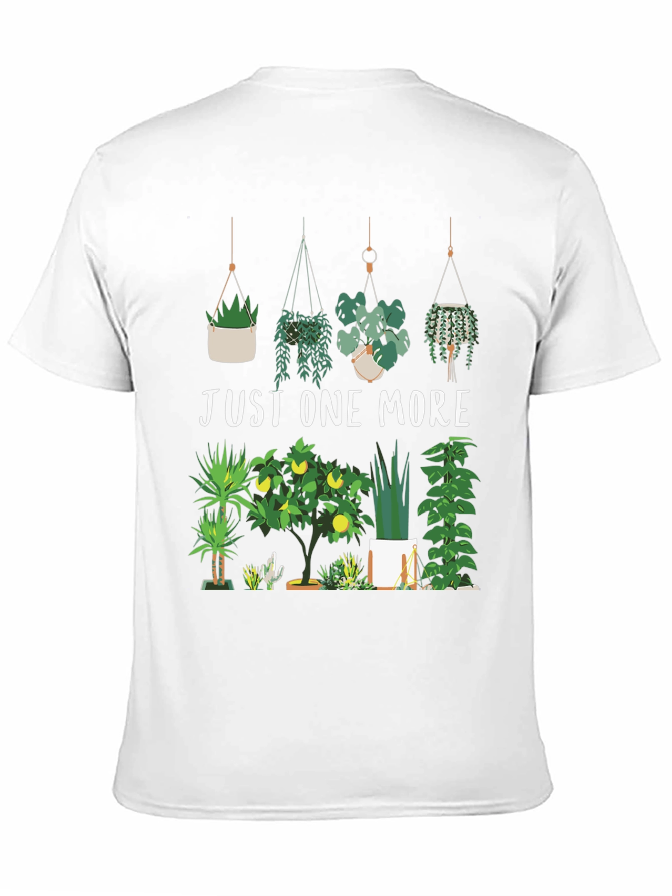 Just One More Plant T-Shirt