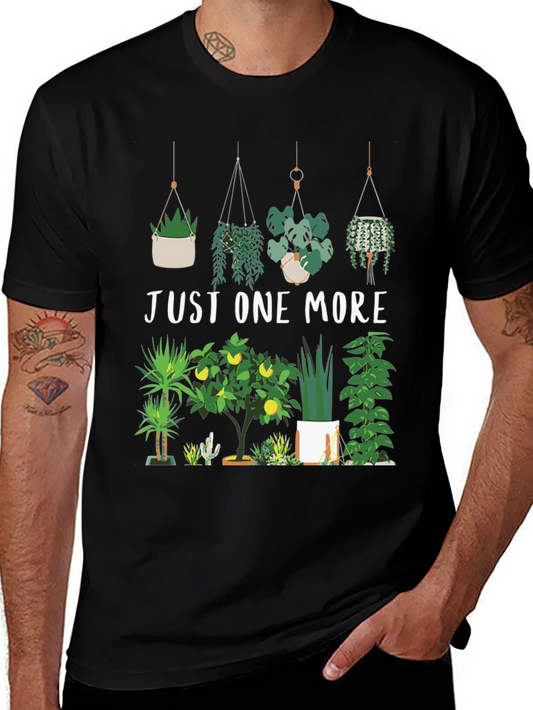 Just One More Plant T-Shirt