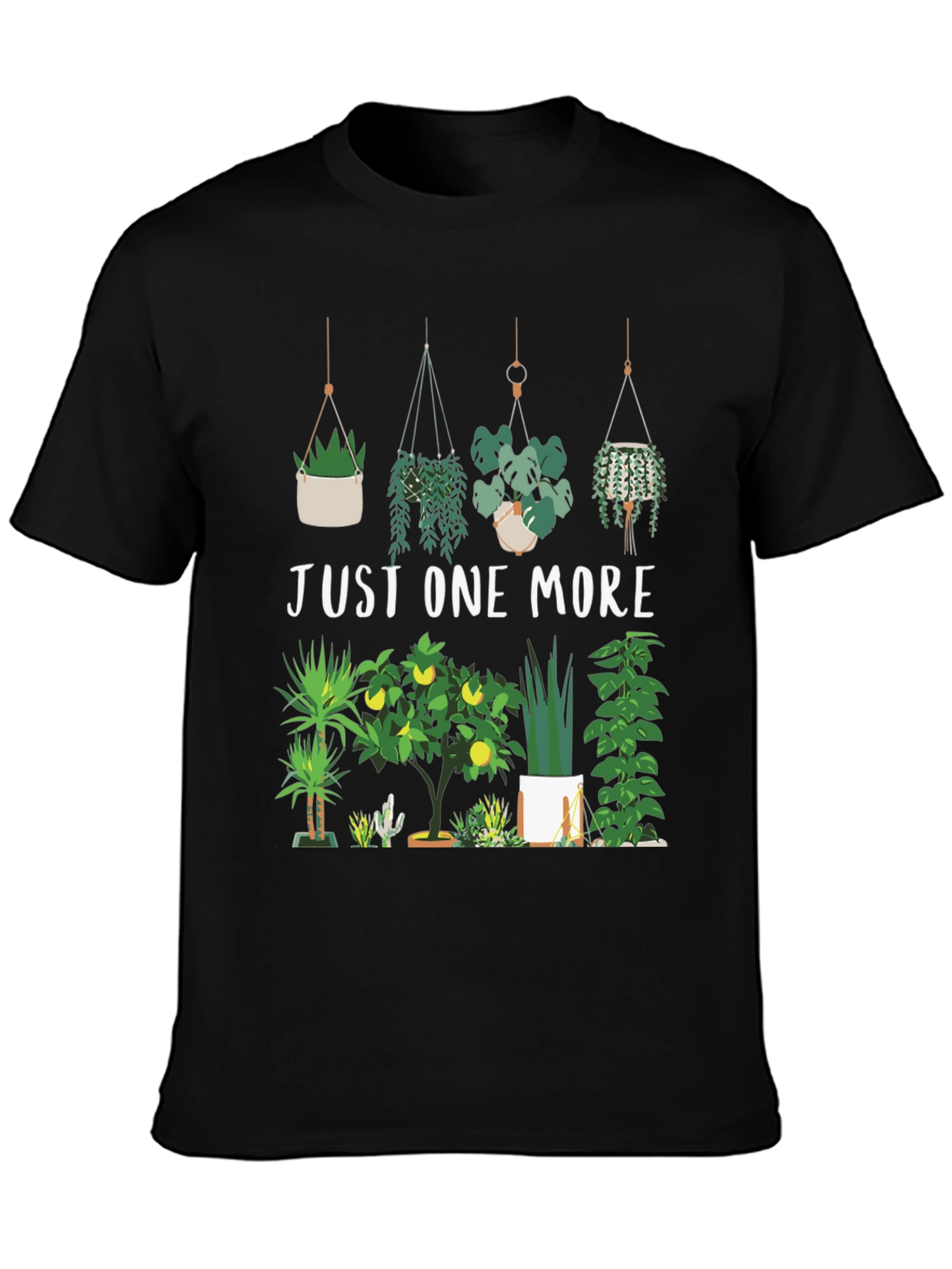 Just One More Plant T-Shirt